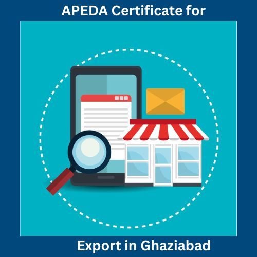 APEDA Registration in Ghaziabad
