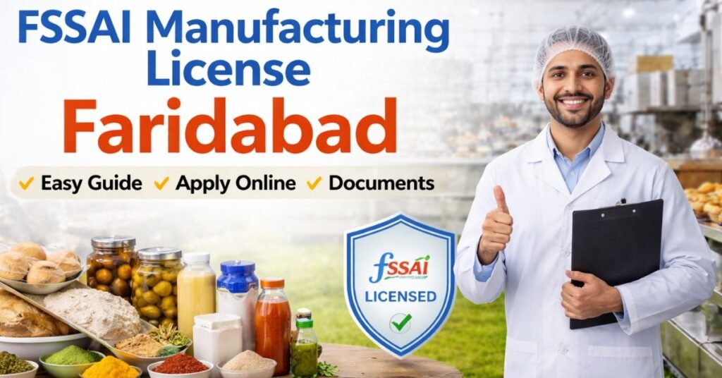 FSSAI Manufacturing License Faridabad