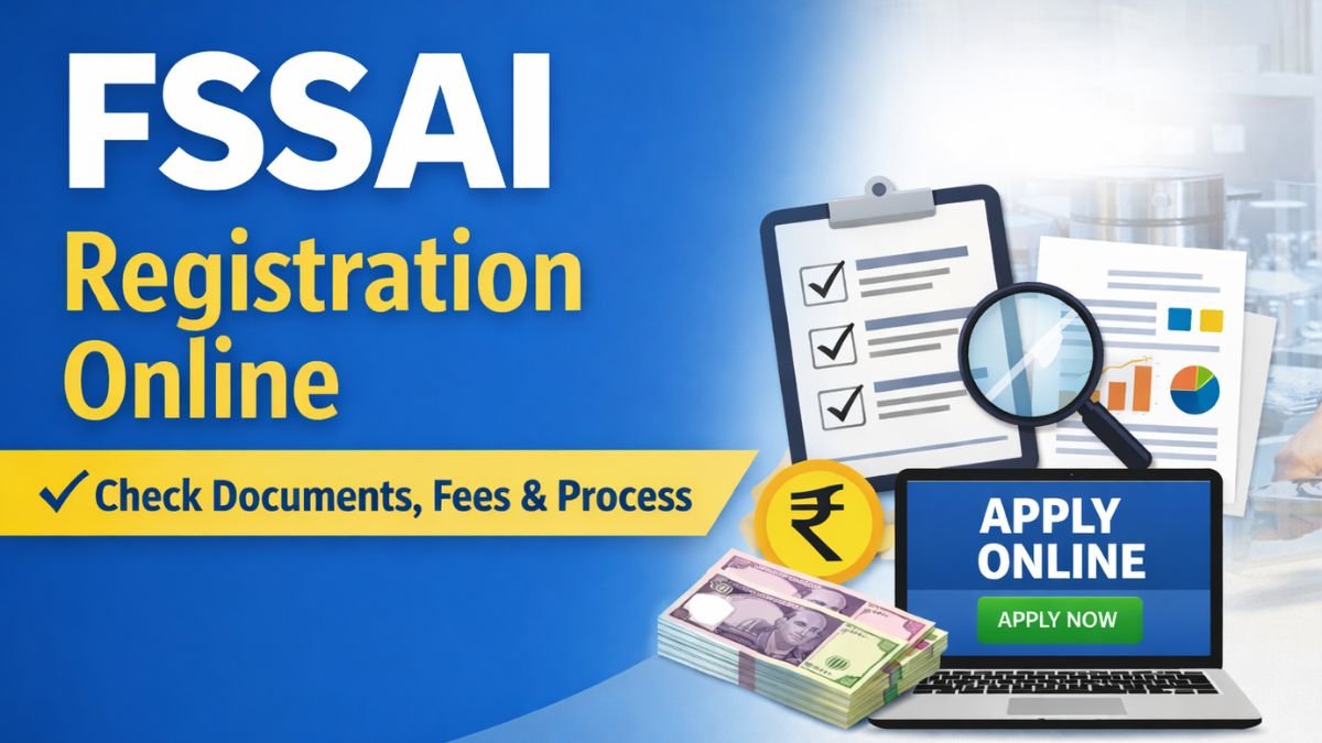 FSSAI Registration Online | Check Documents, Fees & Process