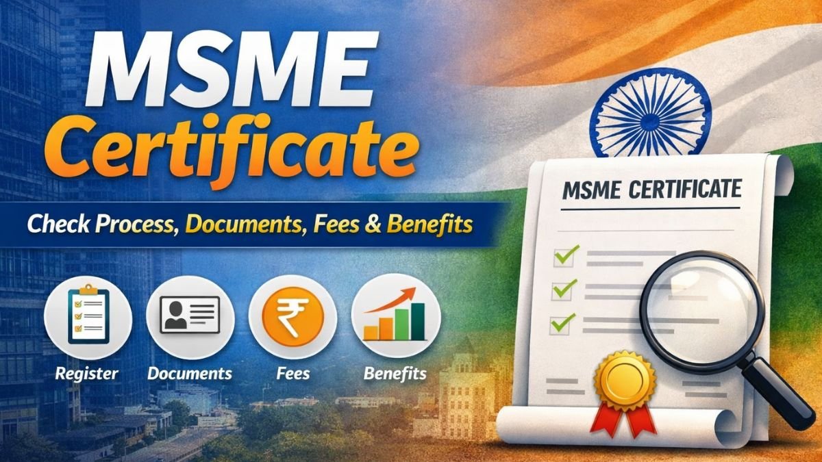 MSME Certificate | Check Process, Documents, Fees & Benefits