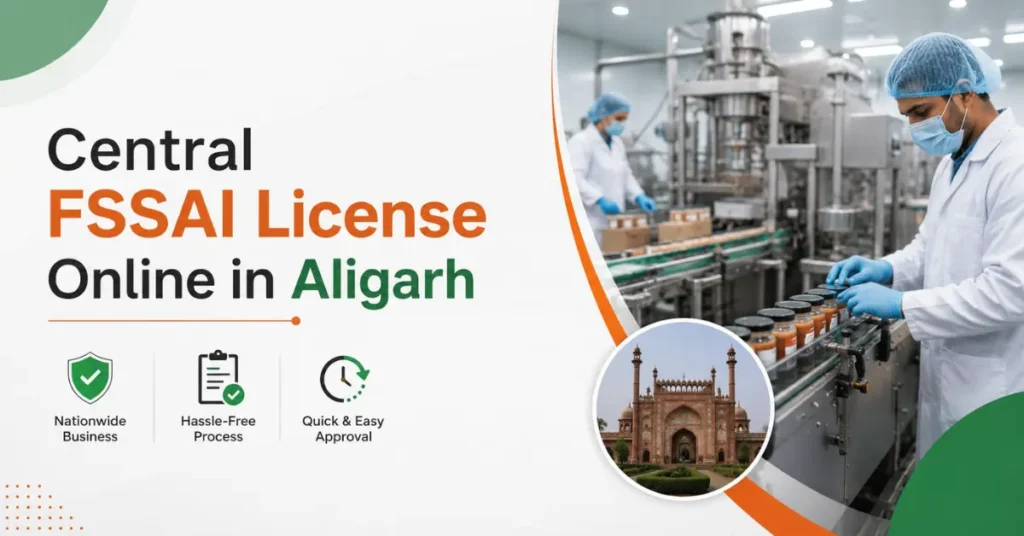 Central FSSAI License Online in Aligarh