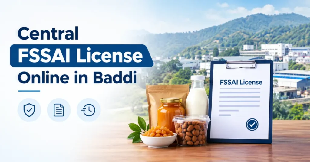 Central FSSAI License Online in Baddi