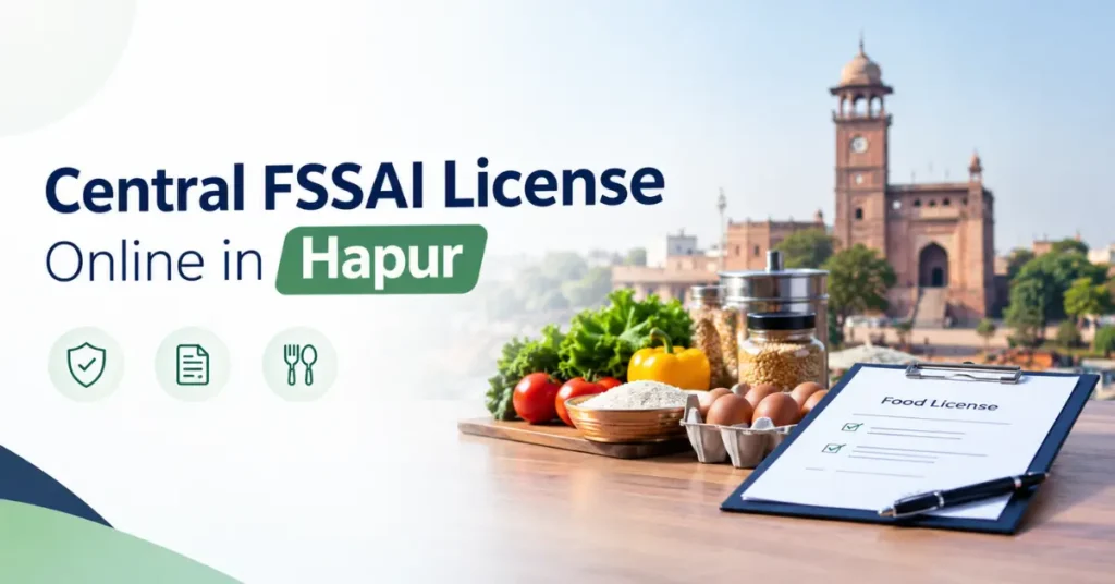 Central FSSAI License Online in Hapur
