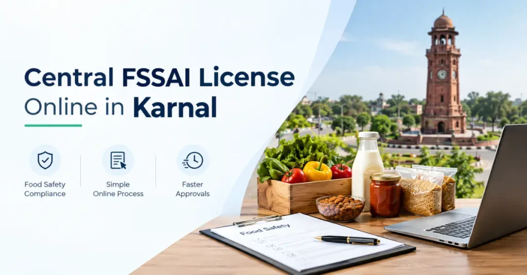 Central FSSAI License Online in Karnal