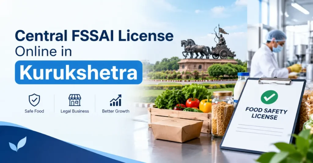 Central FSSAI License Online in Kurukshetra