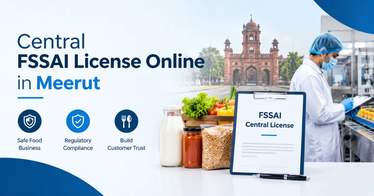 Central FSSAI License Online in Meerut