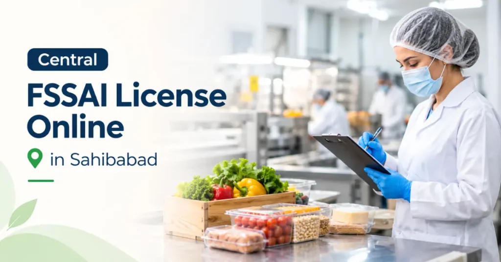 Central FSSAI License Online in Sahibabad