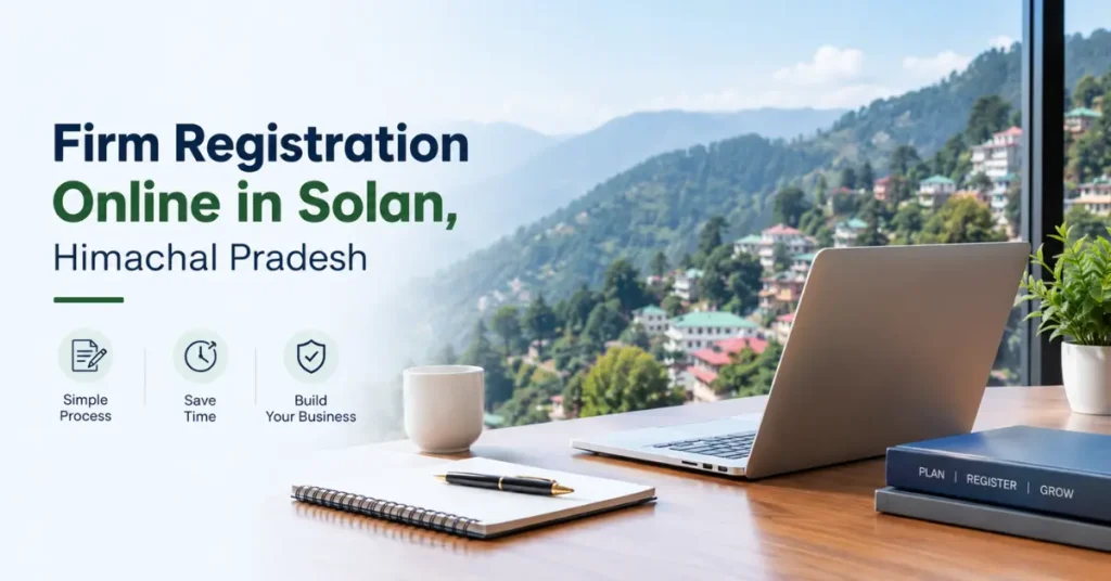 Firm Registration Online in Solan, Himachal Pradesh