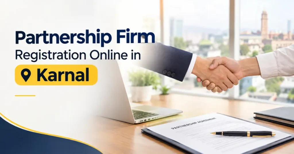 Partnership Firm Registration Online in Karnal
