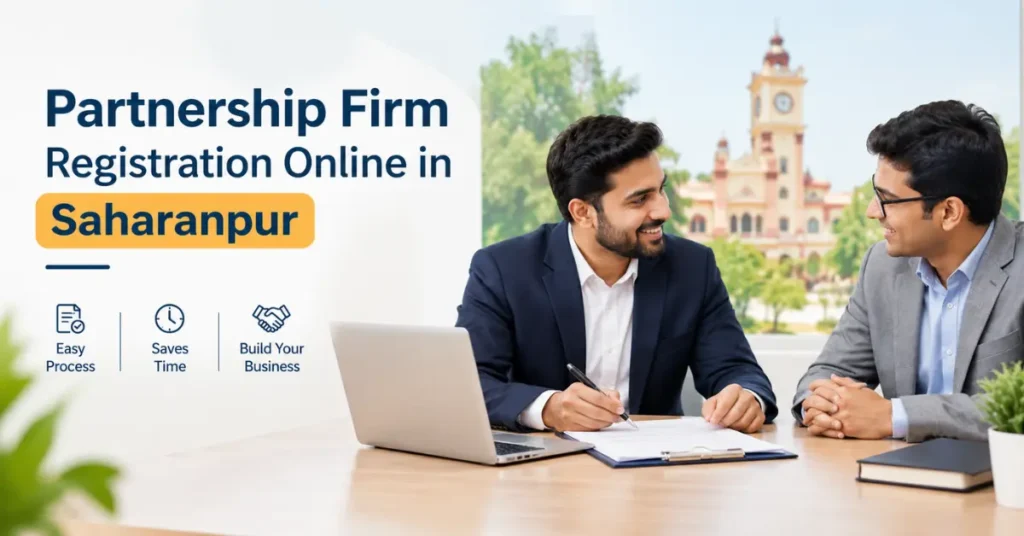 Partnership Firm Registration Online in Saharanpur